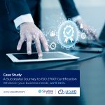 Case Study: Si-Ware Partners with Liquid C2 on successful journey to ISO 27001 certification
