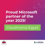 Cloudmania recognised as the winner of 2025 Microsoft Egypt Partner of the Year Award